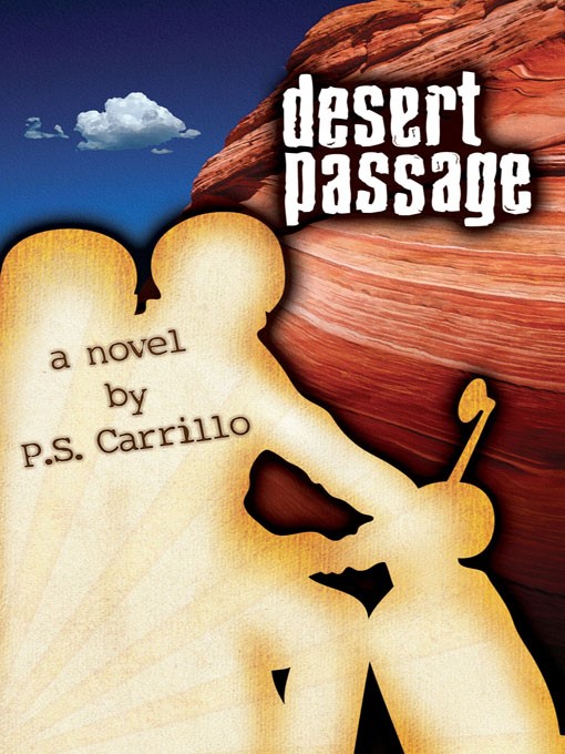 Title details for Desert Passage by P. S. Carillo - Available